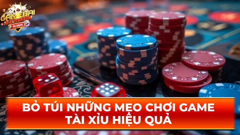 Bỏ túi những mẹo chơi game tài xỉu hiệu quả