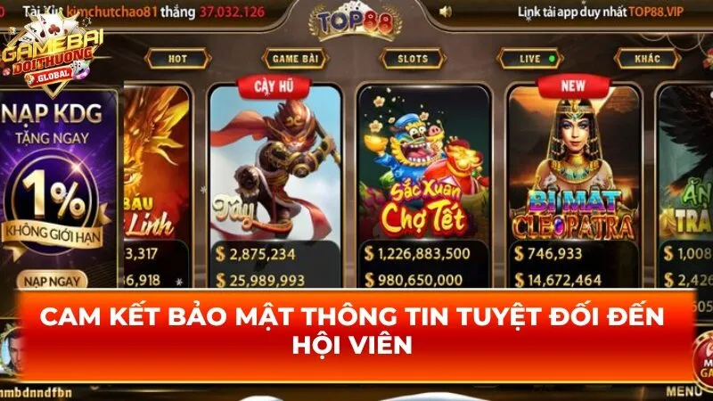 Cam kết bảo mật thông tin tuyệt đối đến hội viên