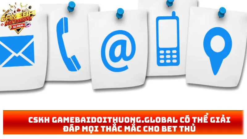 CSKH theriverside.uk.com có thể giải đáp mọi thắc mắc cho bet thủ